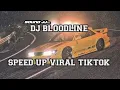 Download Lagu DJ BLOODLINE SPEED UP VIRAL TIKTOK SOUND JJ