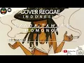 Download Lagu Cover Reggae Canda Tawamu Momonon Lagu Reggae Asik MP3