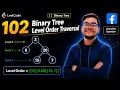Level Order Traversal of Binary Tree Leetcode 102 - Bangla Facebook Interview Question BFS