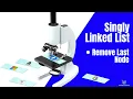 How to Remove Last Node in a Singly Linked List JavaScript