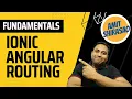 Fundamentals of routing in Ionic Angular apps
