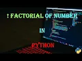 Python Program to find the Factorial of a Number