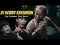 Download Lagu DJ HOBBY KERAUHAN‼️(EVA PRATIWI)