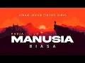 Download Lagu DJ MANUSIA BIASA RADJA SLOW BASS JEDAG JEDUG VIRAL TIKTOK TERBARU 2025