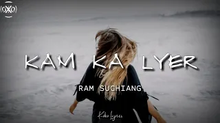 ram suchiang kam ka lyer lyrics