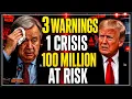 100 Million Now At Risk as 3 MAJOR WARNINGS Drop They re ALL Pointing to One Thing