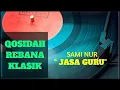 Download Lagu JASA GURU - MUSIK QOSIDAH REBANA KLASIK