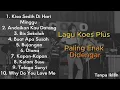Lagu Kumpulan Lagu Koes Plus Paling Populer Tahun 70an | Full Nostalgia Hits