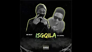 isgqila mr beat vox by dj loopzz