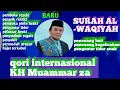 Download Lagu Surah Al WAQIAH qori internasional Muammar za