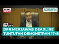 Download Lagu 🔴BREAKING NEWS-DPR Menjawab Deadline Tuntutan Demonstran 17+8