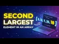 Second largest element in an Array Python Placement Coding