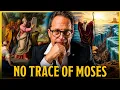 Why This Historian Thinks Moses Never Existed Dr Gad Barnea