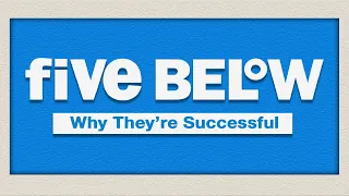 Five Below - Why They re Successful