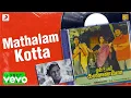 Download Lagu En Uyir Kannamma - Mathalam Kotta Lyric | Prabhu, Radha | Ilaiyaraaja