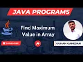 Find Maximum value in Array Java Interview Programs Campus Interview Programs Java Jobs