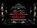 Lagu KELAS MALAM - PAK SATPAM, BEDA SIANG BEDA MALAM | EP464 - Riam Biru