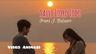 Download Sauli itoro todo | Cover lirik lagu Nias Sauli Itörö tödö | Frans J. Buluaro MP3
