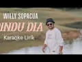 Download Lagu WILLY SOPACUA - RINDU DIA  (OFFICIAL MUSIK KARAOKE )