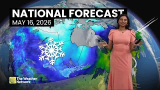 Canada s National Forecast - May 16th 2026