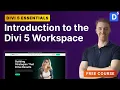 Divi 5 Interface Overview Exploring the New Workspace