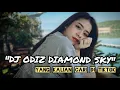 Download Lagu DJ ODIZ DIAMOND SKY ( sound agus dancil )