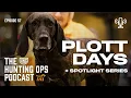 UKC Hunting Ops Podcast Ep 57 - Coonhounds Plott Days and Spotlight Series