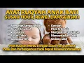 RUQYAH BAYI SUSAH TIDUR DAN REWEL