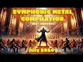 Download Lagu SYMPHONIC METAL JULY 2024 - NEW SONGS Compilation