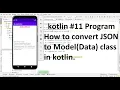 How to convert JSON to Model Data class in kotlin Kotlins pojo from JSON 11 program