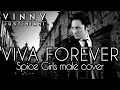 Download Lagu Viva Forever (Spice Girls MALE Cover) - Vinny Justiniani