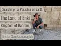 Download Lagu Searching for the Paradise on Earth – Kingdom of Bahrain