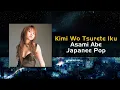 Download Lagu Kimi Wo Tsurete Iku / Asami Abe / Japanese Pop