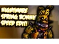 Nightmare SPRING BONNIE Speed Edit
