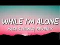 Maze & Frankie Beverly - While I'm Alone (Throwback)