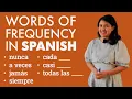 Learn Spanish: A VECES, SIEMPRE, NUNCA, JAMÁS, and more frequency vocabulary