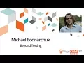 Michael Bodnarchuk Beyond Testing