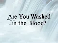 Are You Washed in the Blood (Hymn Charts with Lyrics, Contemporary)