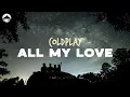 Download Lagu Coldplay - All My Love | Lyrics