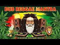 Lagu POSITIVE VIBE DUB REGGAE MANTRA | Spiritual Roots \u0026 Culture Session