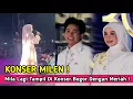 KONSER MILEN ! DI BOGOR MENJADI SOROTAN PUBLIK, KARNA SANGAT MERIAH SEKALI !