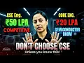 Don t Choose CSE Core Engineering 20 LPA is BETTER Than CSE 50 LPA in 2026