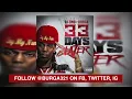 Burga -  She Said  - 33 Days Later (DJ 3Mo Official Mixtape)