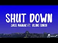 Shut Down - Jass Manak ft.Bling Singh (Lyricalvideo)
