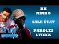 RK x Ninho - Sale état (Paroles/Lyrics)