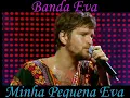 Lagu Banda Eva - Eva (Minha pequena Eva) Áudio HQ
