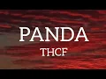 Download Lagu THCF - PANDA (Lyrics)