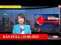 Download Lagu Sự Kiện 25/08/2025 | FULL🔴