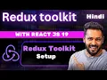 React and Redux Toolkit Tutorials in Hindi React App and redux toolkit setup