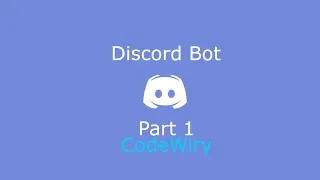 Making a Discord Bot with Node js Part 1 - Simple Chat Bot